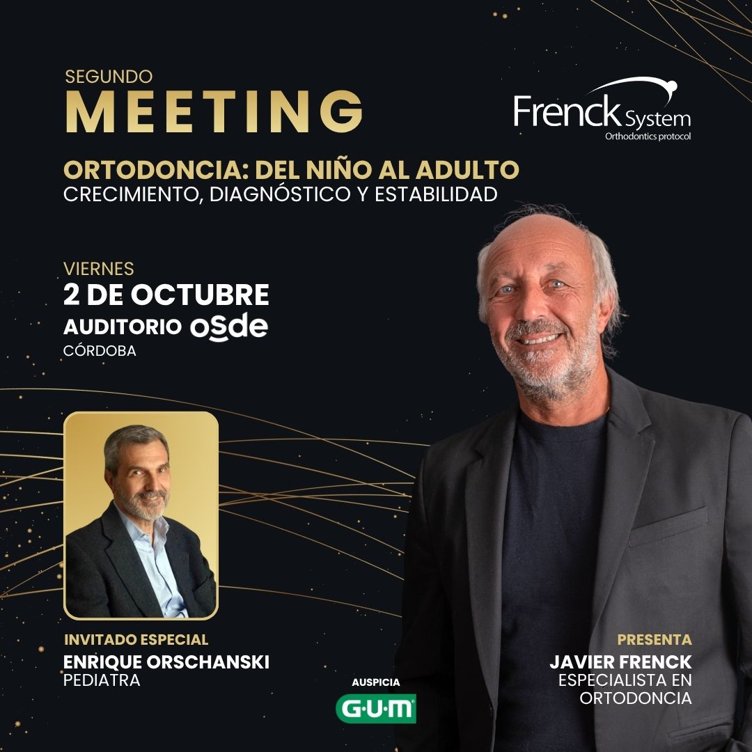 2.º Meeting Frenck System — Ortodoncia: del niño al adulto, viernes 2 de octubre, Auditorio OSDE Córdoba
